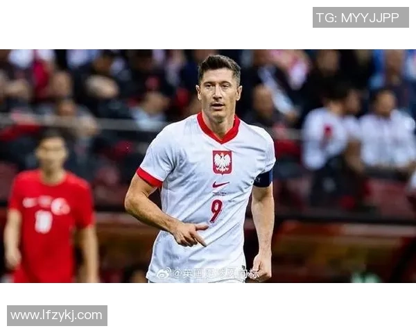 波兰足球历史十大传奇球星排名及其成就回顾